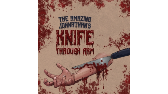 Dan Harlan - The Amazing Johnathan’s Knife Through Arm - Close-Up Tricks & Street Magic