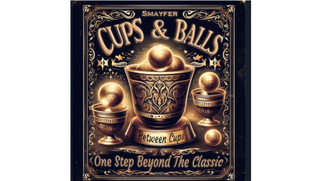 Cups and balls by smayfer (Instant Download) - Close-Up Tricks & Street Magic