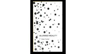 Blurred Reality by Peter Turner