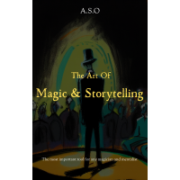 Magic and storytelling By A.O.S