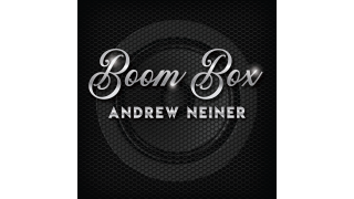 Andrew Neiner - Boom Box (Presented By Craig Petty)