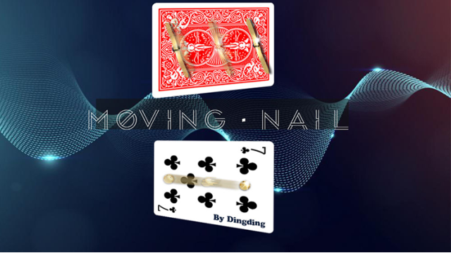 Moving Nail By Dingding - Card Tricks