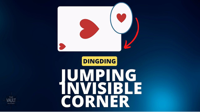 The Vault-Jumping Invisible Corner By Dingding - Card Tricks