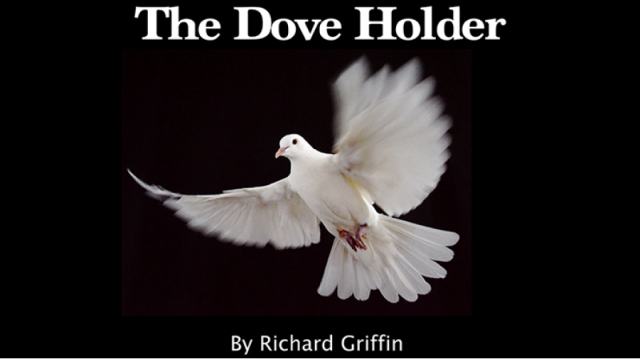 Dove Holder by Richard Griffin (Vol.1-2) - Stage Magic