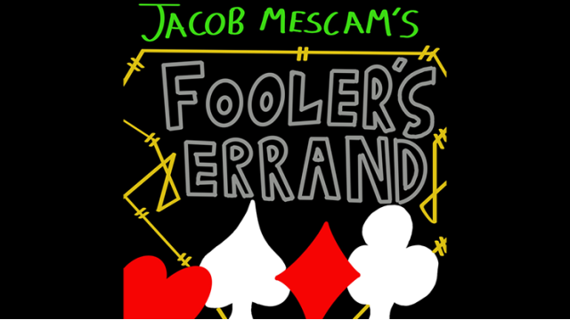 Foolers Errand By Jacob Mescam - Card Tricks