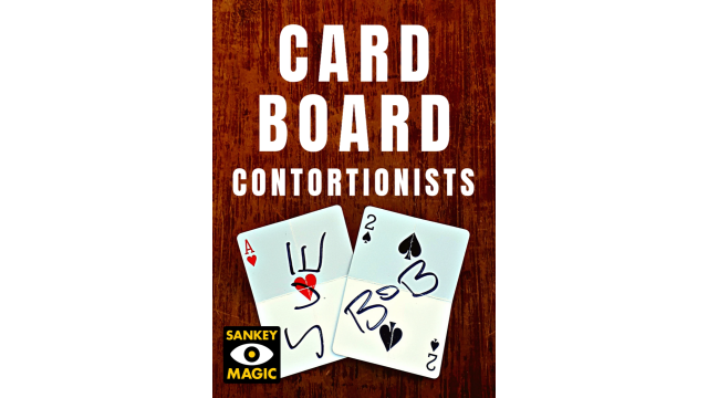 Cardboard Contortionists By Jay Sankey - Card Tricks