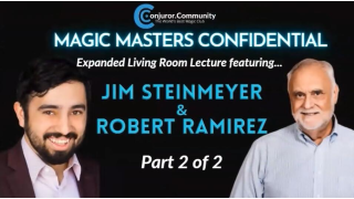 CC Expanded Living Room Lecture (Part 2) By Jim Steinmeyer & Robert Ramirez
