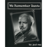 We Remember Dante By Joel Ray