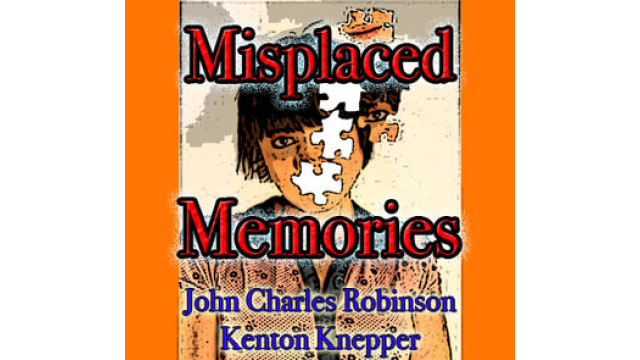 Misplaced Memory By John Charles Robinson and Kenton Knepper - Magic Ebooks