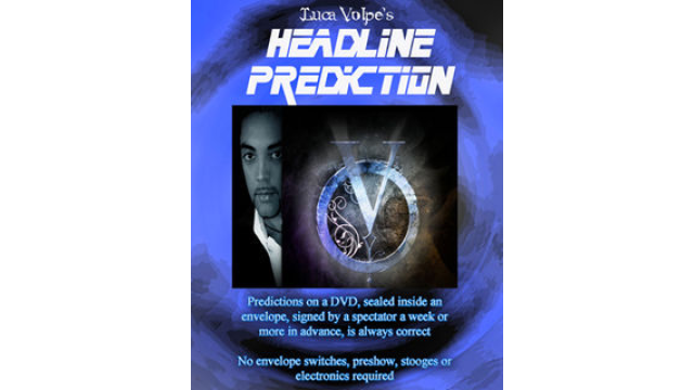 Headline Prediction Luca Volpe By Kenton Knepper - Magic Ebooks