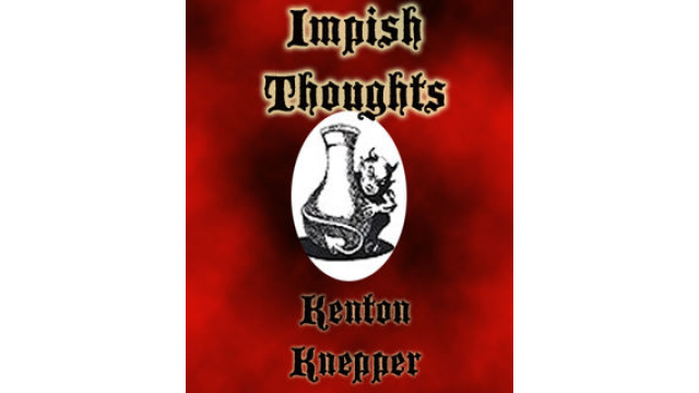Impish Thoughts By Kenton Knepper - Magic Ebooks