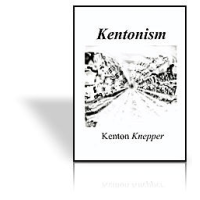 Kentonism By Kenton Knepper