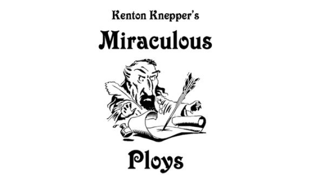 Miraculous Ploys By Kenton Knepper - Magic Ebooks