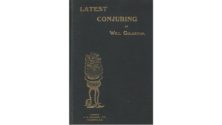 Latest Conjuring by Will Goldston
