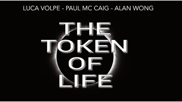 The Token of Life (Video & PDF) By Luca Volpe, Paul McCaig and Alan Wong - Card Tricks