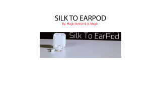 Silk To Earpods By Magic Action