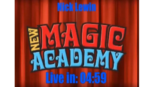 New Magic Academy Lecture (May 7 2023) By Nick Lewin - Lecture & Competition