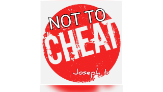 Not To Cheat by Joseph B