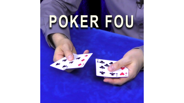 Poker Fou (French) By Philippe Molina - Card Tricks