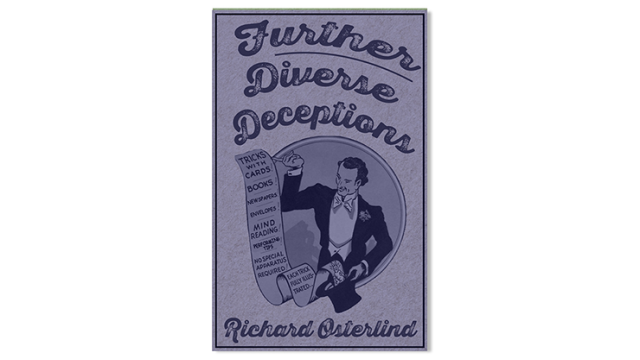 Further Diverse Deceptions By Richard Osterlind - Exclusive