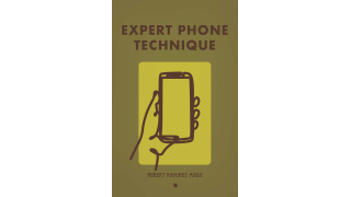 Expert Phone Technique (Lecture Package) By Robert Ramirez