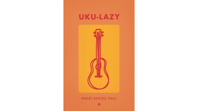 UKu-Lazy By Robert Ramirez - Close-Up Tricks & Street Magic