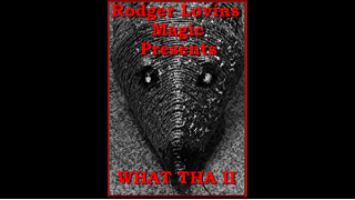 What Tha II By Rodger Lovins