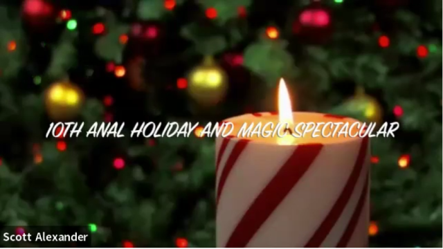 Scott Alexander's 10th Annual Holiday & Magic Extravaganza (December 2022) - Money & Coin Tricks