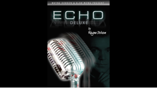 ECHO DELUXE By Wayne Dobson and Alan Wong