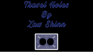 Travel Holes By Zaw Shinn