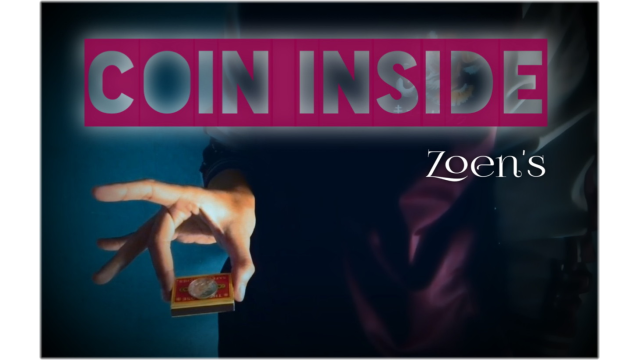 Coin inside By Zoen - Money & Coin Tricks