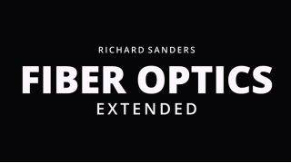 Fiber Optics Extended by Richard Sanders