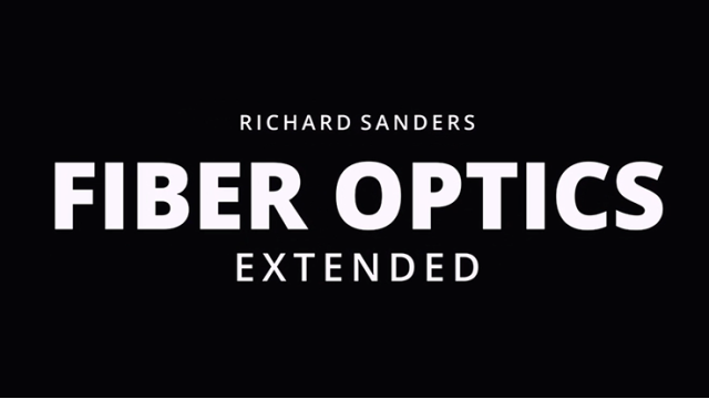 Fiber Optics Extended by Richard Sanders - Stage Magic