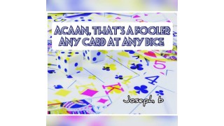 ACAAN, That's a FOOLER (Any Card At Any Dice) By Joseph B