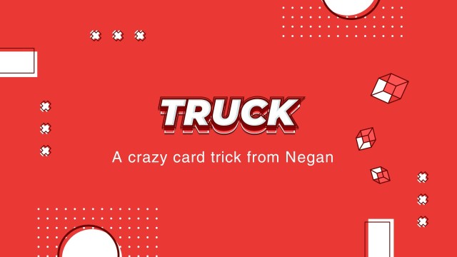 Truck By Negan - Card Tricks