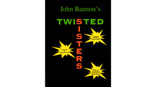 Twisted Sisters by John Bannon