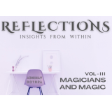 Reflections Vol III - Magicians and Magic by Abhinav Bothra