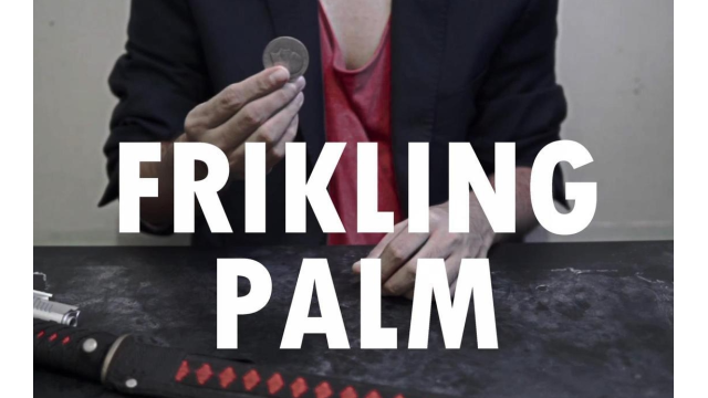 Rogelio Mechilina - FRIKLING PALM - Card Tricks