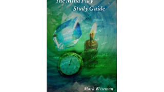 The Mind Play Study Guide by Mark Wiseman