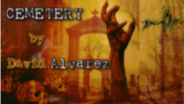 CEMETERY by David Alvarez - Greater Magic Video Library
