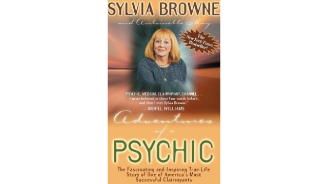 Adventures of a Psychic by Sylvia Browne - 2024