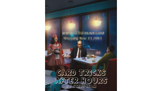 Card Tricks After Hours by Steve Beam
