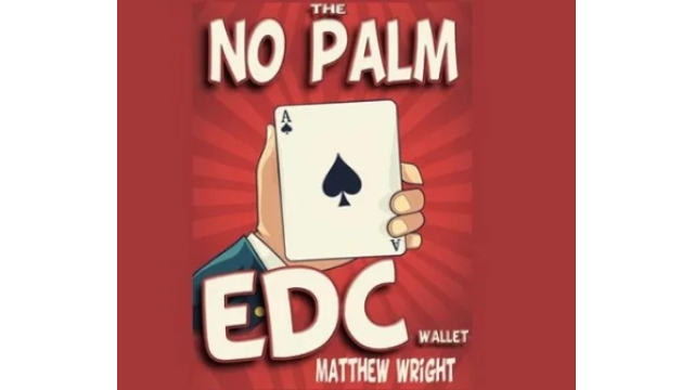 THE NO PALM EDC WALLET by Matthew Wright - 2024