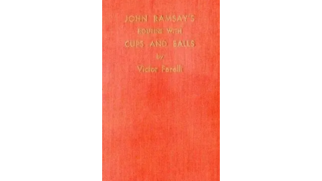Victor Farelli - John Ramsay's Routine with Cups and Balls - 2024